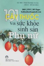 101 Cây Thuốc Với Sức Khỏe Sinh Sản Phụ Nữ